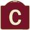 Signmission Designer Series Sign W/ Letter C, Burgundy Heavy-Gauge Aluminum Sign, 18" x 18", BU-1818-22960 A-DES-BU-1818-22960 - alternate 1